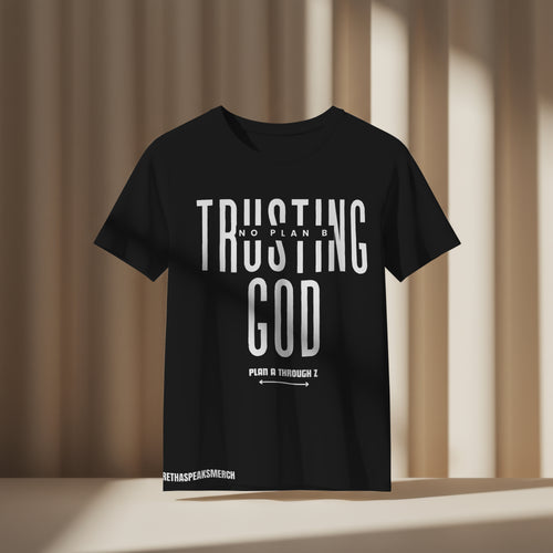 Trusting God No Plan B